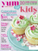 Yum Food & Fun for Kids Magazine