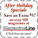 After Holidays Special - Save $5 - Magazineline.com