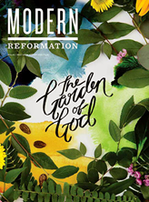 Modern Reformation Magazine